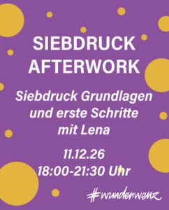 Siebdruck Afterwork – Grundlagen & erste Schritte