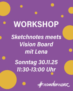 Sketchnotes meets Vision Board Workshop